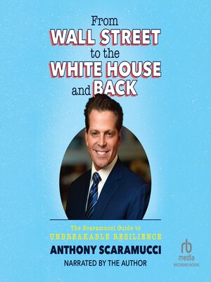 cover image of From Wall Street to the White House and Back